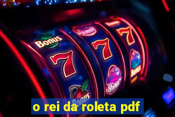 o rei da roleta pdf